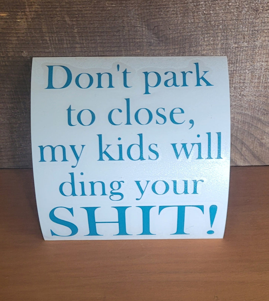 Don't Park to Close