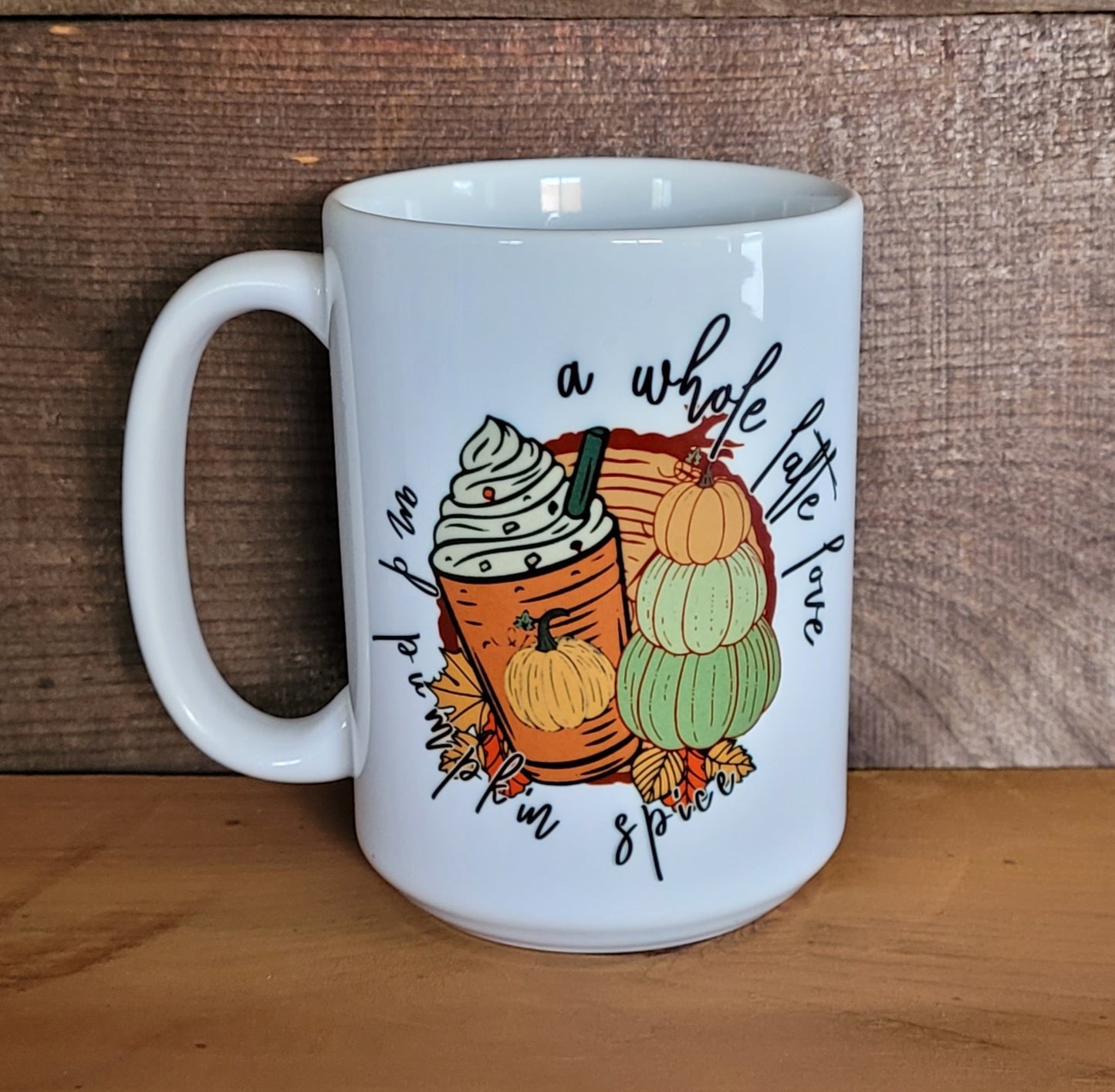 A While Latte Love and Pumpkin Spice Mug