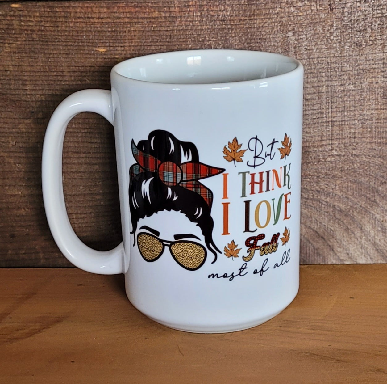 I Think I Love Fall Most of All Mug